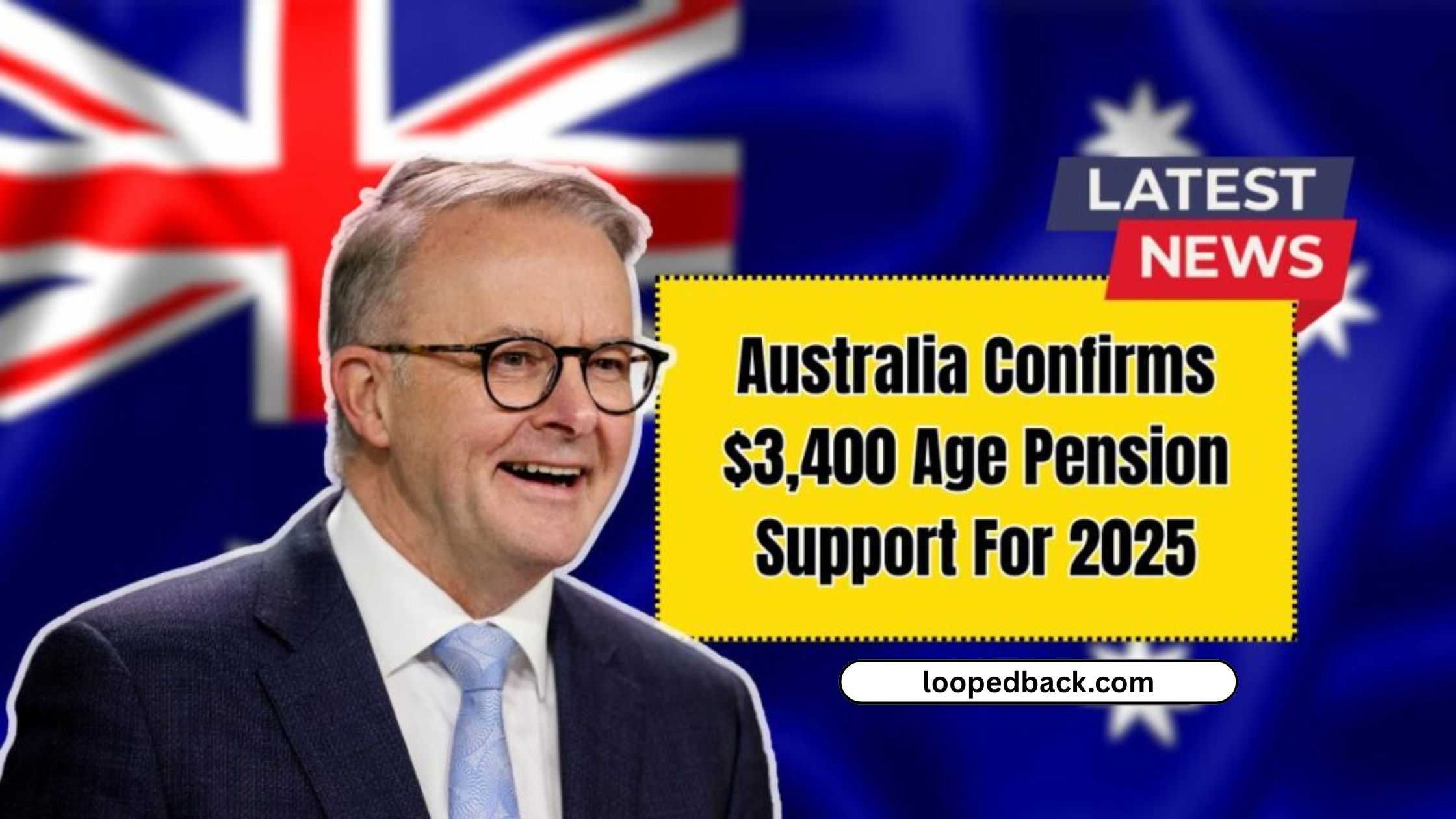 Australia Confirms $3,400 Age Pension Support For 2025 – Full Breakdown