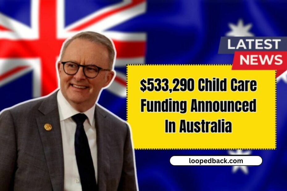 $533,290 Child Care Funding Announced In Australia To Help Working Parents