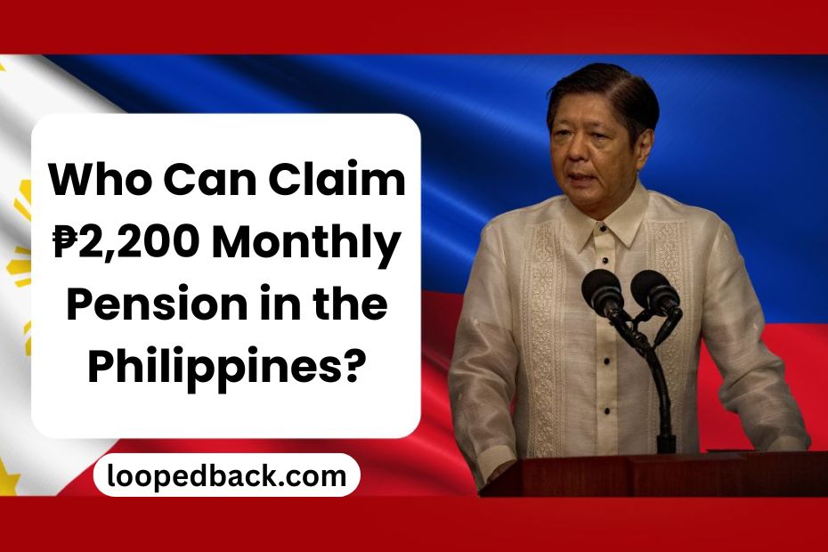 Who Can Claim ₱2,200 Monthly Pension in the Philippines?