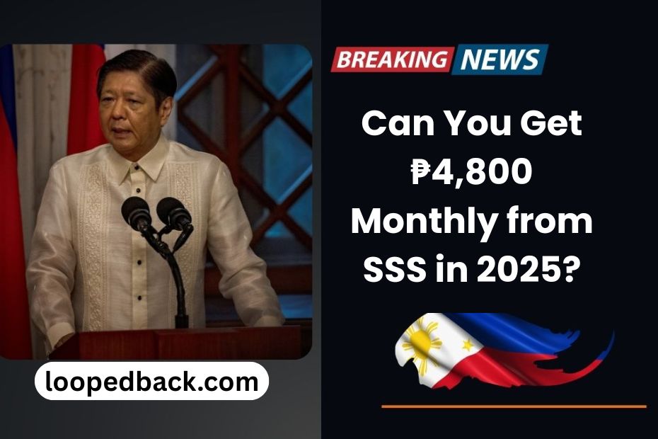 Can You Get ₱4,800 Monthly from SSS in 2025? Find Out Now!